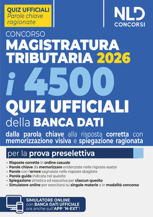Concorso Magistratura Tributaria 2026. 4500 quiz ufficiali della banca dati per la prova preselettiva con tecniche di memorizzazione della risposta corretta
