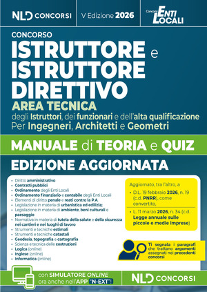 Istruttore e Istruttore Direttivo area tecnica. Manuale di teoria e quiz 2026 per concorsi negli Enti Locali. Nuova ediz. Con software di simulazione