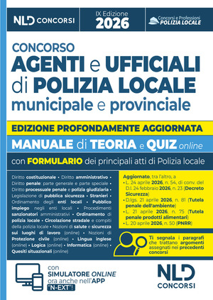 Concorso agenti e ufficiali di Polizia Locale. Manuale con teoria e quiz 2026, con le prove dei concorsi precedenti e con formulario. Con software di simulazione