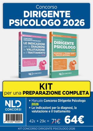 Kit Concorso Dirigente Psicologo 2026: Manuale di Teoria + Le indicazioni per la diagnosi, la valutazione e il trattamento