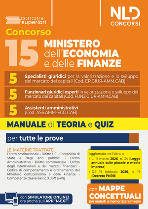 Concorso 15 posti Ministero dell'Economia e delle Finanze. 5 specialisti giuridici, 5 funzionari giuridici esperti, 5 assistenti amministrativi. Manuale di teoria e quiz