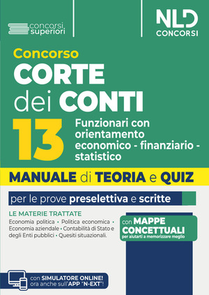 Concorso Corte dei Conti. 13 funzionari con orientamento economico-finanziario-statistico. Manuale di teoria e quiz 2026. Nuova ediz. Con software di simulazione