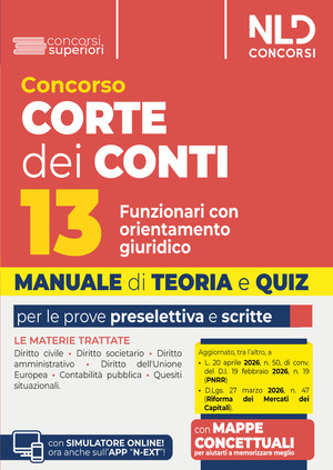 Concorso Corte dei Conti. 13 funzionari con orientamento giuridico. Manuale di teoria e quiz 2026. Nuova ediz.