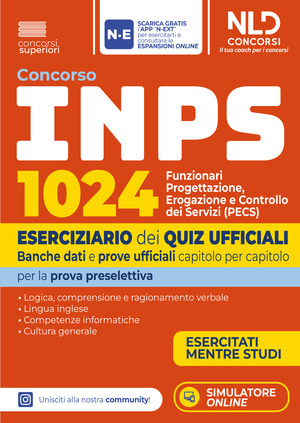 Concorso INPS 1024 Funzionari PECS eserciziario dei quiz ufficiali banche dati e prove ufficiali per la prova preselettiva. Nuova ediz. Con software di simulazione