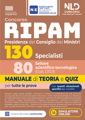 Concorso Ripam Presidenza del consiglio dei Ministri 130 posti 80 specialisti settore scientifico. Manuale di teoria e quiz per tutte le prove. Con espansione online. Con software di simulazione
