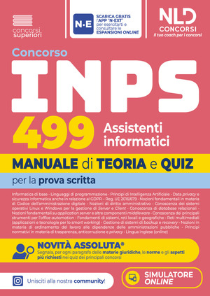 Concorso INPS 499 Assistenti Informatici. Manuale di teoria e quiz per la prova scritta. Nuova ediz.