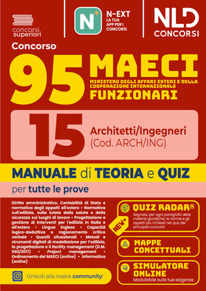 Concorso 95 MAECI 15 architetti e ingegneri. Manuale di teoria e quiz per la prova preselettiva e scritta 2026. Con software di simulazione