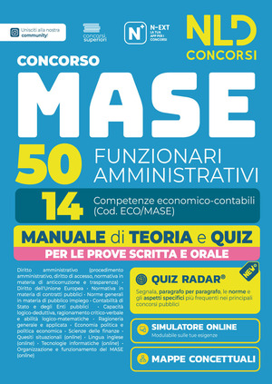 Concorso MASE 50 posti 14 funzionari amministrativi con competenze economico-contabili. Manuale di teoria e quiz. Con software di simulazione