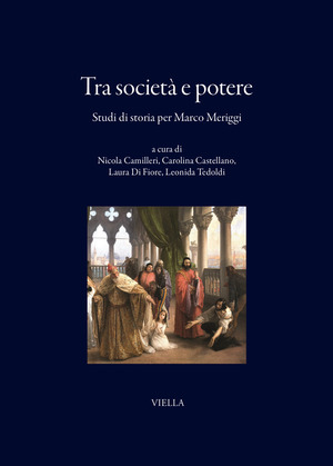 Tra società e potere. Studi di storia per Marco Meriggi