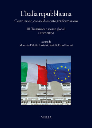 L' Italia repubblicana. Costruzione, consolidamento, trasformazioni