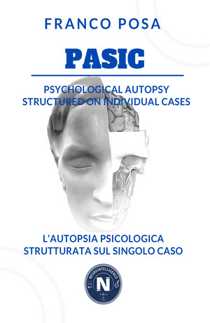 Pasic. Psychological autopsy structured on individual cases-L'autopsia psicologica strutturata sul singolo caso. Ediz. bilingue