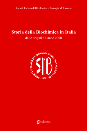 Storia della biochimica in Italia. Dalle origini all’anno 2000
