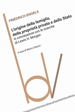 L' origine della famiglia, della proprietà privata e dello Stato