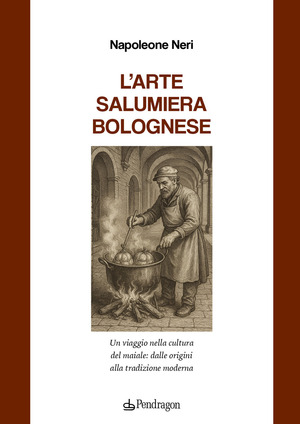 L' arte salumiera bolognese. Un viaggio nella cultura del maiale: dalle origini alla tradizione moderna