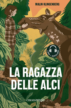 La ragazza delle alci. Con audiolibro