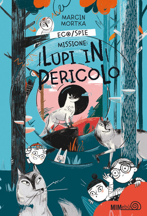 EcoSpie. Missione: Lupi in pericolo