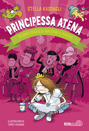 Principessa Atena. Mi sono stufata di aspettare il principe