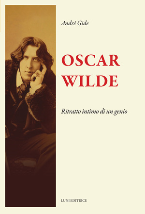 Oscar Wilde. ritratto intimo di un genio