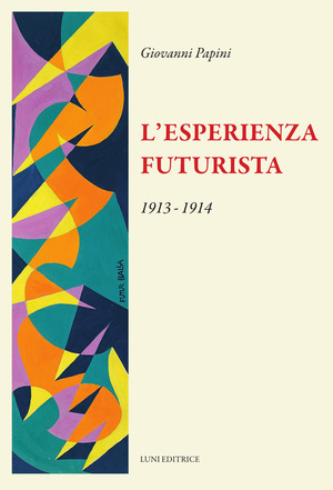 L' esperienza futurista