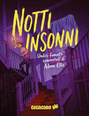 Notti insonni. Undici fumetti spaventosi di Adam Ellis