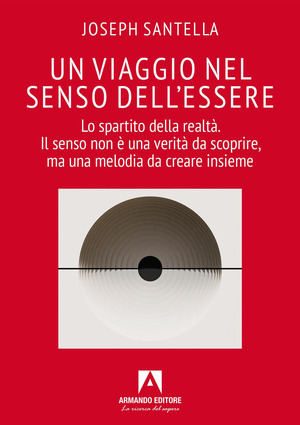 Un viaggio nel senso dell'essere. Lo spartito della realtà. Il senso non è una verità da scoprire, ma una melodia da creare insieme