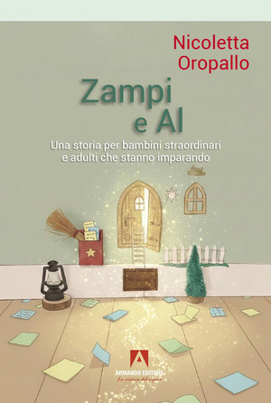 Zampi e Al. Una storia per bambini straordinari e adulti che stanno imparando