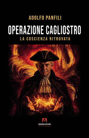 Operazione Cagliostro. La coscienza ritrovata