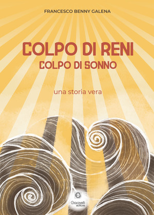 Colpo di reni, colpo di sonno. Una storia vera