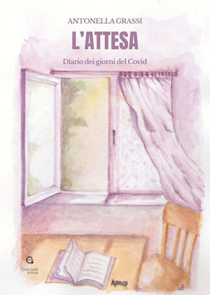 L' attesa. Diario dei giorni del Covid