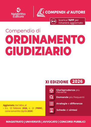 Compendio di ordinamento giudiziario 2026 per magistratura, concorsi pubblici e università. Con espansione online