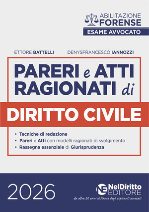 Pareri e atti ragionati di diritto civile per l'esame di avvocato 2026-2027