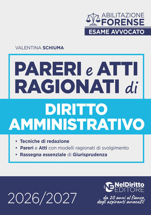 Pareri e atti ragionati di diritto amministrativo per l'esame di avvocato 2026-2027