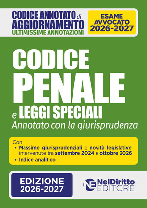 Codice Penale Annotato: addenda di aggiornamento ultimissimo 2026. Nuova ediz.