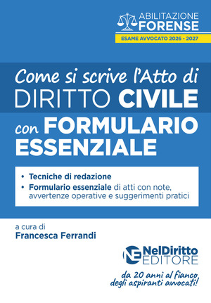 Come si scrive l'atto di civile per l'esame di avvocato 2026. Con formulario