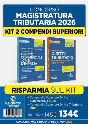 Kit concorso Magistratura Tributaria 2026. Compendio superiore di diritto commerciale e della crisi d'impresa+Compendio superiore di diritto tributario. Nuova ediz.