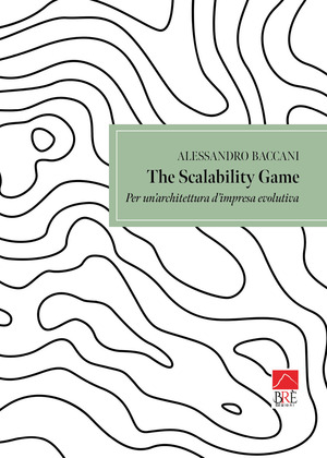 The scalability game. Per un'architettura d'impresa evolutiva