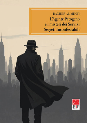 L' Agente Patogeno e i misteri dei Servizi Segreti Inconfessabili