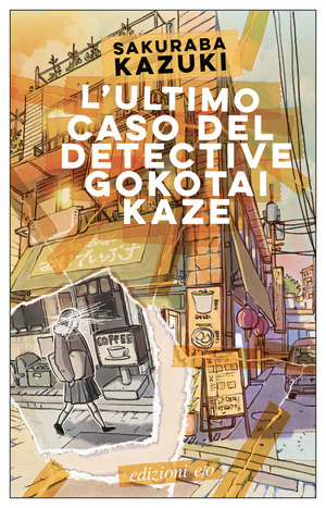 L' ultimo caso del detective Gokotai Kaze