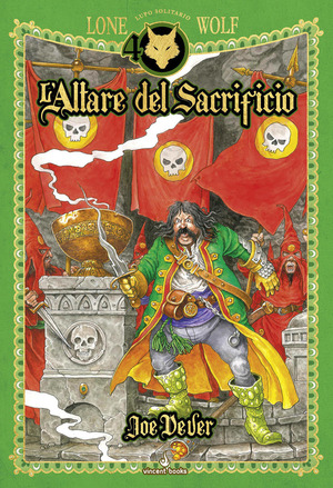 L' altare del sacrificio. Lupo Solitario. Serie Kai. Ediz. speciale Quarantennale. Librogame