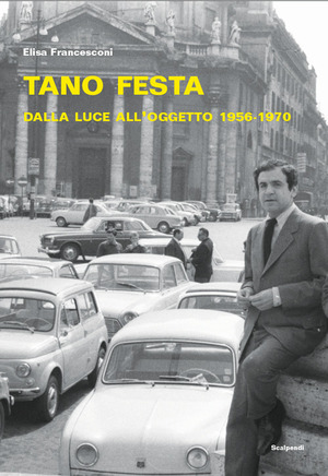 Tano Festa. Dalla luce all'oggetto 1956-1970