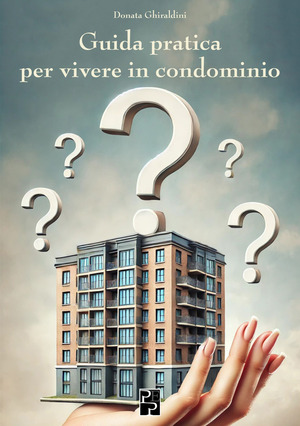 Guida pratica per vivere in condominio