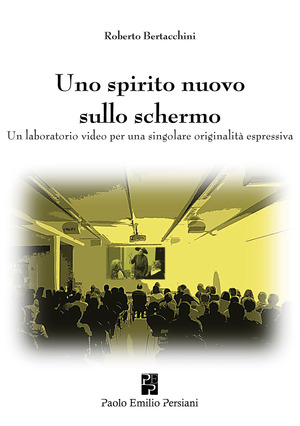 Uno spirito nuovo sullo schermo. Un laboratorio video per una singolare originalità espressiva