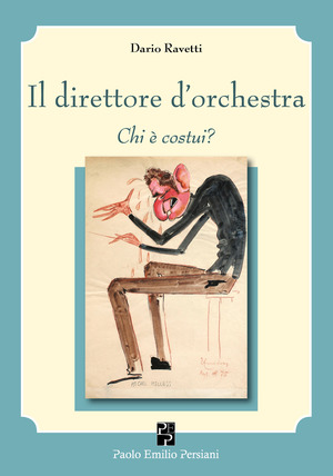Il direttore d'orchestra. Chi è costui?