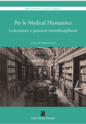 Per le medical humanities. Letteratura e percorsi interdisciplinari