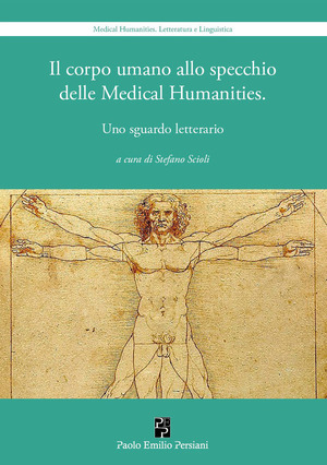 Il corpo umano allo specchio delle Medical Humanities. Uno sguardo letterario