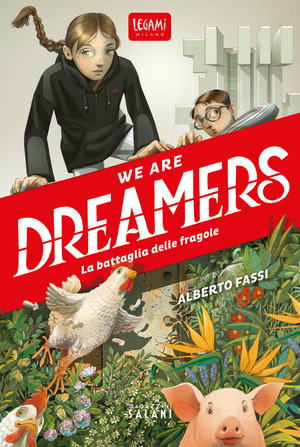 We are dreamers. La battaglia delle fragole