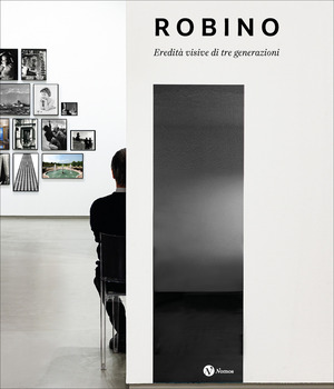 Robino. Eredità visive di tre generazioni