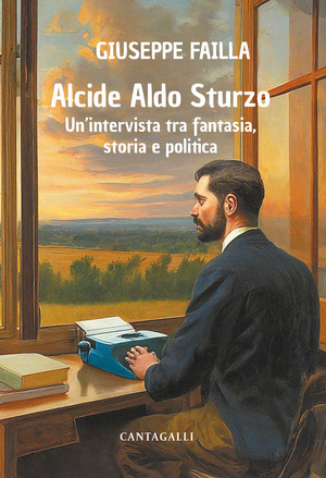 Alcide Aldo Sturzo. Un'intervista tra fantasia, storia e politica
