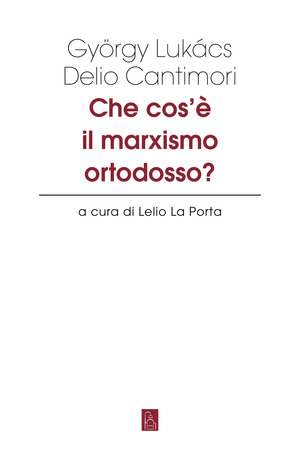 Che cos'è il marxismo ortodosso?