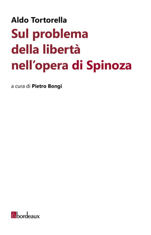 Sul problema della libertà nell'opera di Spinoza